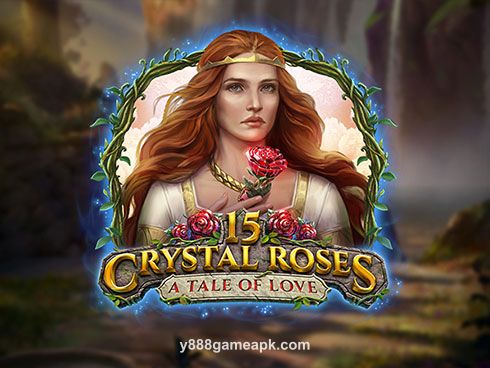 15 Crystal Roses A Tale of Love Slot Game